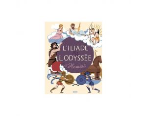 LES EDITIONS AUZOU L'Illiade et l'Odysse - Ds 9 ans