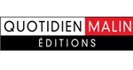 Editions Quotidien Malin