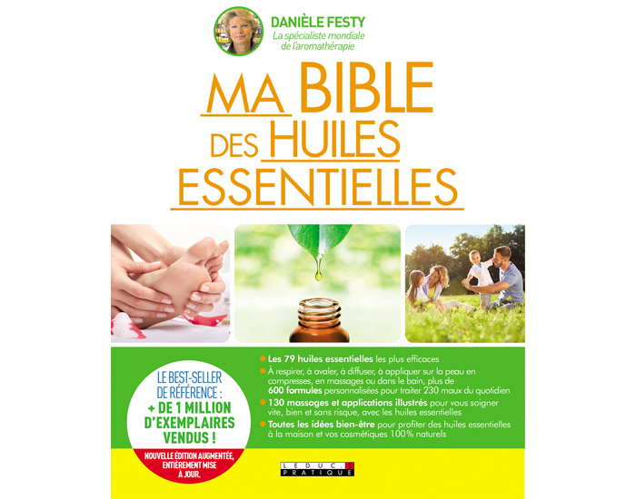 Ma Bible des Huiles Essentielles