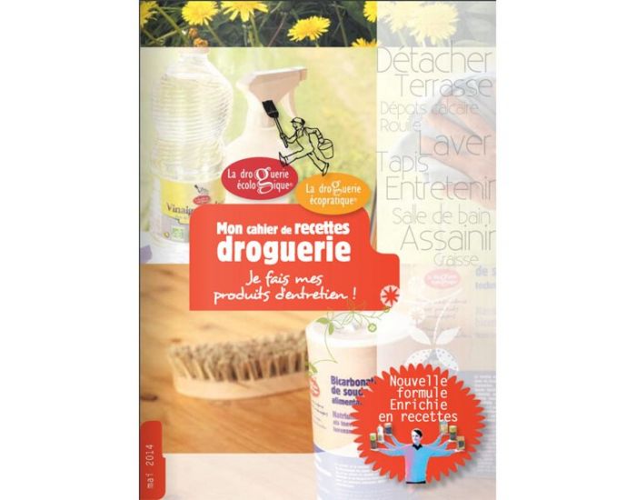 LA DROGUERIE �COLOGIQUE Cahier de recettes droguerie - La Droguerie �cologique�