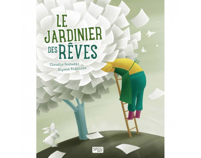SASSI JUNIOR Le Jardinier Des Rves - Ds 5 Ans
