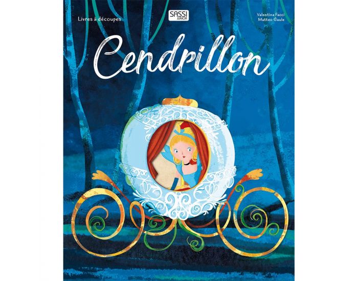 SASSI JUNIOR Cendrillon - D�s 3 ans