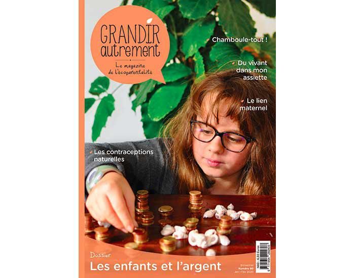 GRANDIR AUTREMENT Magazine Numro 80 - Les Enfants et l'Argent