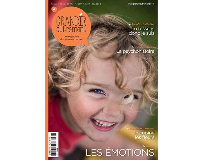 GRANDIR AUTREMENT Numro 64 - Les Emotions