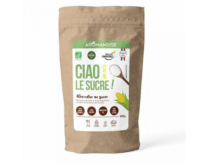 AROMANDISE Ciao le Sucre - Ma�s Bio - 300g