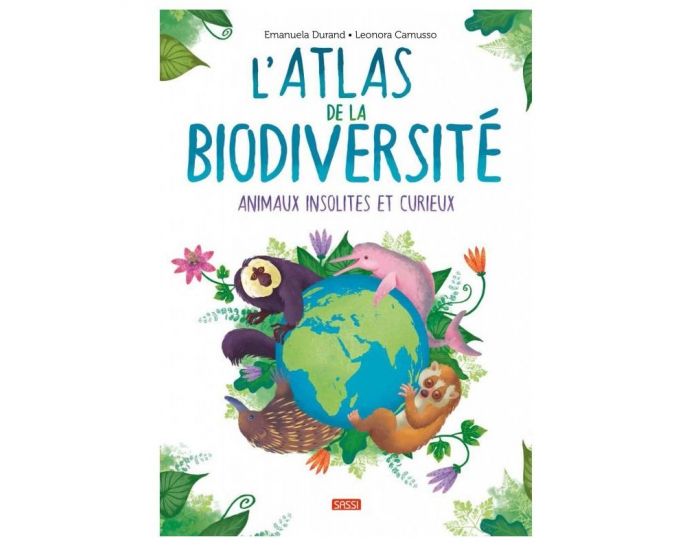SASSI JUNIOR Atlas de la Biodiversit - Animaux insolites et curieux - Ds 6 ans