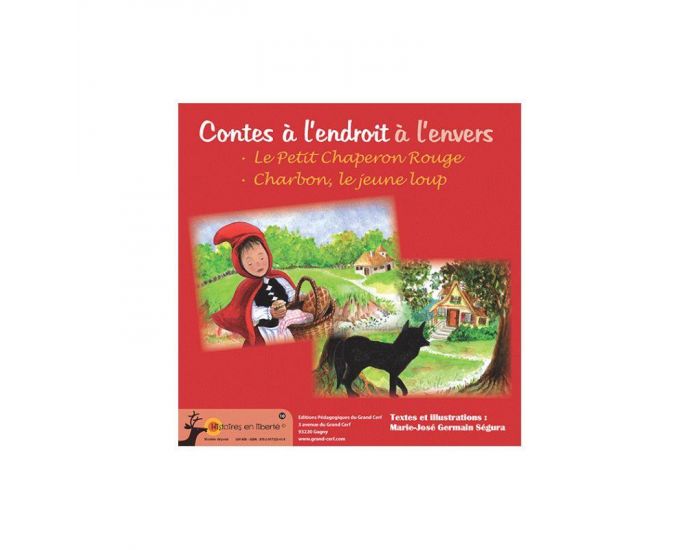 LES EDITIONS PEDAGOGIQUES DU GRAND CERF Chaperon rouge / Charbon le jeune loup - Histoire en libert�