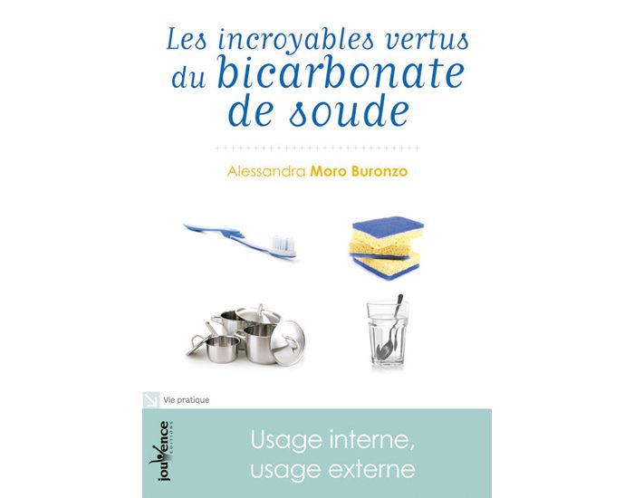 Incroyables vertus du Bicarbonate de Soude