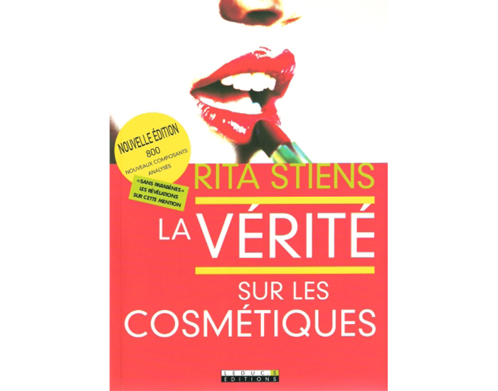 La Vrit Sur Les Cosmtiques - ditions 2012