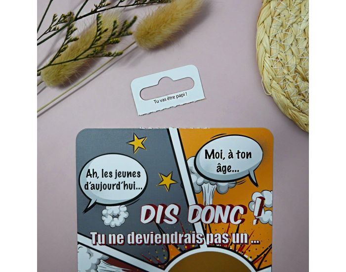 IRR�VERSIBLE Carte � Gratter - Tu vas �tre Papi (2)