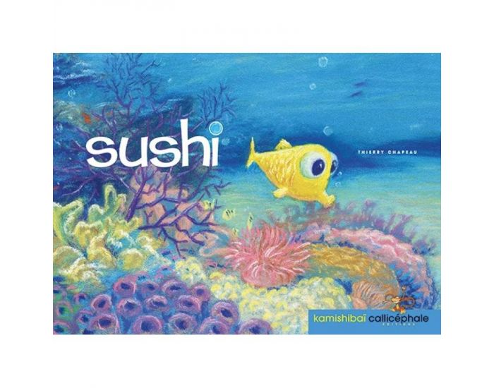 EDITIONS CALLIC�PHALE Sushi - D�s 3 ans (1)