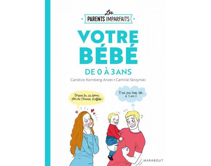 MARABOUT Livre Guide des Parents Imparfaits Bb 0  3 ans (1)
