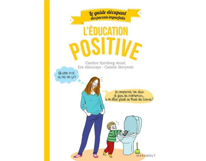 MARABOUT Livre Guide des Parents Imparfaits, l'Education Positive (1)