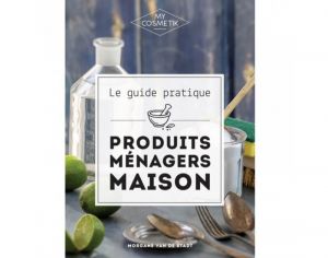 MYCOSMETIK Livre Guide Produits Ménagers Maison