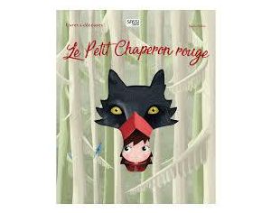 SASSI JUNIOR Le Petit Chaperon Rouge - Ds 3 Ans