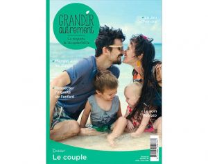 GRANDIR AUTREMENT Magazine Numéro 77 - Le Couple
