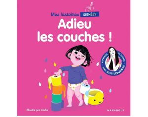 MARABOUT Livre Mes Histoires Signées - Adieu Les Couches !