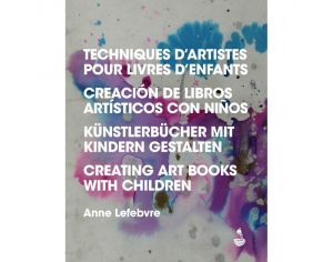 EDITIONS MIGRILUDE Livre Techniques d'Artistes pour Livres d'Enfants