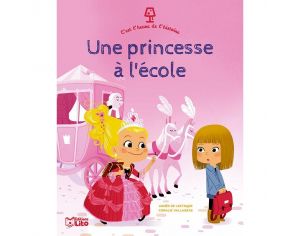 EDITIONS LITO C'est l'Heure de l'Histoire - Une Princesse  l'cole - Ds 4 ans